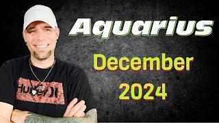 Aquarius - They want you to want them! - December 2024