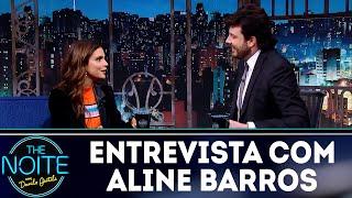 Entrevista com Aline Barros | The Noite (05/12/18)