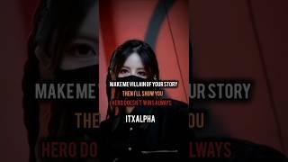 Make me villain of your story #itxAlpha#fypシ゚ #music #remix#attitudestatus