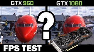 P3Dv4 | GTX 960 vs 1080 | Is GPU important ?