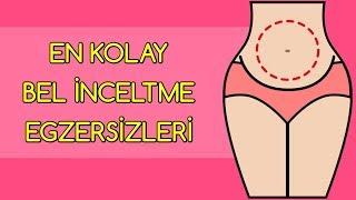 EN KOLAY BEL İNCELTME EGZERSİZLERİ