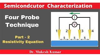 Four Probe Method | Derivation of Resistivity Equation | Semiconductor Charcterization