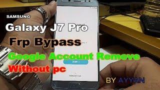 Bypass FRP Google account for Samsung J7 Pro Without Pc