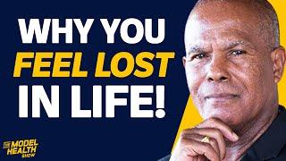 4 REASONS You Feel LOST IN LIFE & How To FIND YOURSELF! | Michael Beckwith