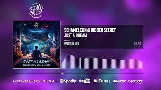 Schameleon, Hidden Secret - Just A Dream (Official Audio)