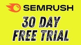 Semrush Free Trial (30 Days) — How to Get One