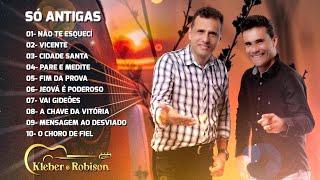 Kleber e Robison | Só as Antigas - Sertanejo Gospel