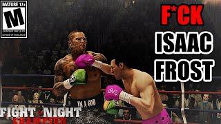 #1 WEEKLY [744-54] RANKED ISSAC FROST CHEATER RAGE QUITS IN 1ST ROUND!-Fight Night Champion Top 100