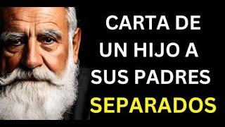 Carta de un hijo a sus padres SEPARADOS - Reflexiones para la vida