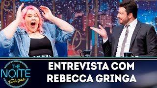 Entrevista com Rebecca Gringa | The Noite (26/04/19)