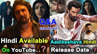 Q&A #35 - Max Hindi Dubbed Available YouTube, Aadikeshava Movie Hindi Dubbed Hindi Dub Release Date