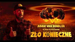 Adam Van Bendler - "ZŁO KONIECZNE" | Stand-up 2024