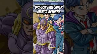 Dragon Ball Super Manga and Toyotaro FINALLY Return!  #dbz #anime #goku