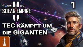 TEC kämpft um die GIGANTEN  Let's Play Sins of a Solar Empire 2 1 | deutsch gameplay