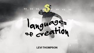 Levi Thompson | Languages of Creation