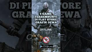 4 Game tersembunyi di play store grafik dewa offline