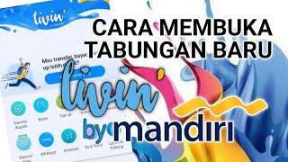 Cara Buka Rekening Baru di Livin Mandiri