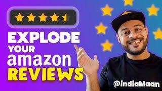 5 Actionable Steps To Rapidly Grow your Amazon Reviews without Jugaad or Review Hacking | Amazon FBA