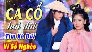 Ca Cổ Cải Lương Tim Xé Đôi Vì Số Nghèo | Cặp Kỳ Tài Ca Cổ Hơi Dài 1000 Chữ Hay Tê TáiNhịp Cầu Ca Cổ