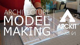 Architectural Model Making with ARCKIT - Model 61 - One Take