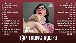 List này buồn và chill để HỌC BÀI !! Playlist Nhạc Speed Up Chill | Diệu Nhiên