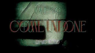 Xavier G - COME UNDONE (Lyric Video)