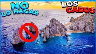  Errors when traveling to Los Cabos  DO NOT do this  100% Real TIPS that DO WORK  DO NOT fall