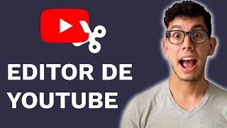 Editor de YouTube - Cómo Usar El Editor De Videos De YouTube