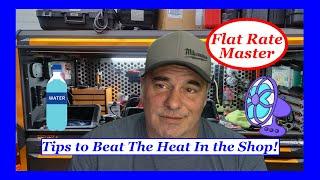 Tips to Beat The Heat In the Shop!