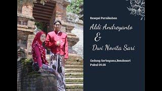 LIVE RESEPSI PERNIKAHAN - DWI NOVITA SARI & ALDI ANDREYANTO - GEDUNG SERBAGUNA BENDOSARI