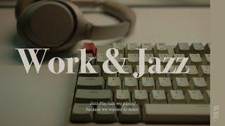 [Playlist] 일하면서 틀어 놓기 좋은 잔잔한 8시간 재즈 플레이리스트 | Jazz 노래모음 카페 공부 독서 재택 코딩