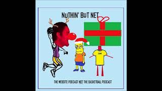 Nuthin' But Net Ep 13: Christmas Special