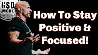 How To Stay Positive, Productive & Focused When Your Real Estate Business Is Going Bad