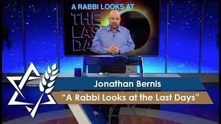 Jonathan Bernis | A Rabbi Looks at the Last Days, Part 1