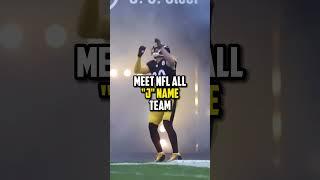 Meet NFL "J" Name Team #editing #football #fypシ #greenscreen #nfl #nflseason #2023 #jteam