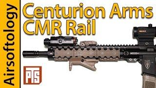 PTS Syndicate Centurion Arms CMR Rail Review | Airsoftology