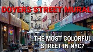 Doyers Street Mural - The Most Colorful Street in NYC? | Chinatown, Manhattan