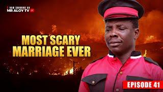 MOST SCARY MARRIAGE EVER  EP 41 | MR ALOY | Nigerian Movies 2025 | Latest Nollywood  #bts #ad #movie