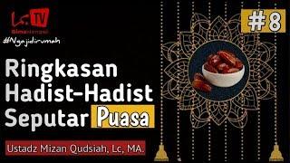 Live Ustadz Mizan Qudsiah, MA. [ Ringkasan Hadits-Hadits Seputar Puasa#8  ]