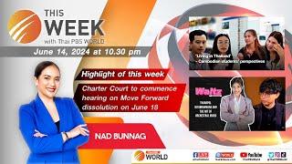 This Week with Thai PBS World 14th June 2024