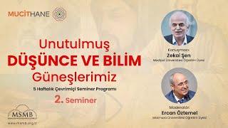 Unutulmuş Düşünce ve Bilim Güneşlerimiz: 2. Seminer | Zekai Şen