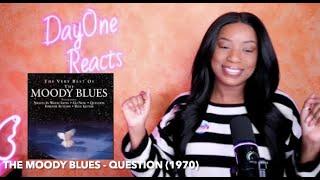 The Moody Blues - Question (1970) DayOne Reacts