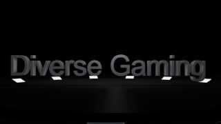 Diverse Gaming :Intro: