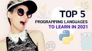 Top 5 programming languages to learn in 2021