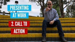 Present at Work: 2. Call to Action