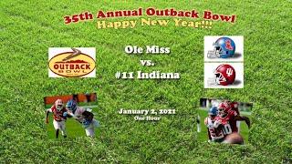 2021 Outback Bowl (Ole Miss v Indiana) One Hour