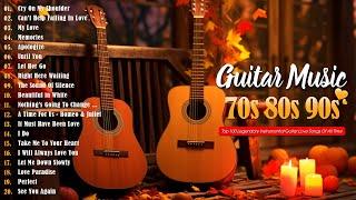 TOP 30 ROMANTIC GUITAR MUSIC  Legendary Guitar Music  The Best Love Songs of All Time