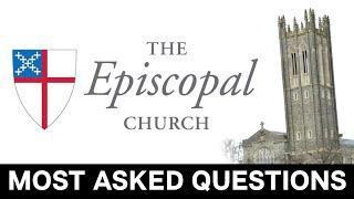 The Episcopal Church -  Most Asked Questions