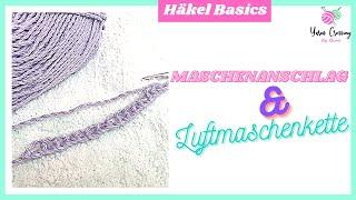 Häkeln| Basics| Maschenanschlag und Luftmaschen - Wie fangen wir an?