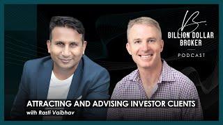 Billion Dollar Broker Podcast - Attracting and Advising Investor Clients